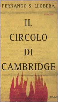 Il circolo di Cambridge - Fernando S. Llobera - Libro Piemme 2006 | Libraccio.it