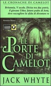 Le porte di Camelot. Le cronache di Camelot. Vol. 7
