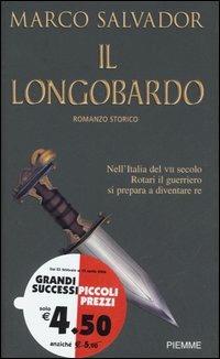 Il Longobardo - Marco Salvador - Libro Piemme 2005, Piemme pocket | Libraccio.it
