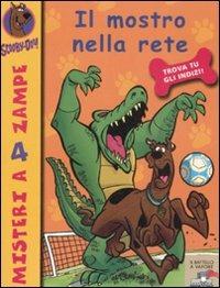Il mostro nella rete. Ediz. illustrata - Scooby-Doo - Libro Piemme 2008, Il battello a vapore. Misteri a 4 zampe | Libraccio.it