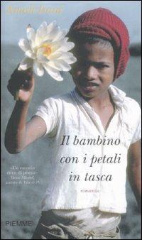 Il bambino con i petali in tasca - Anosh Irani - Libro Piemme 2008, Piemme pocket | Libraccio.it
