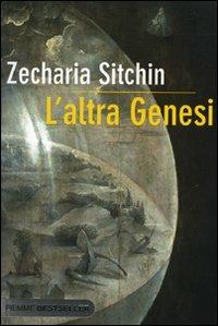 L' altra genesi - Zecharia Sitchin - Libro Piemme 2008, Bestseller | Libraccio.it