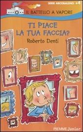Ti piace la tua faccia?
