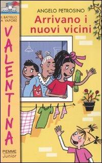 Arrivano i nuovi vicini. Ediz. illustrata - Angelo Petrosino - Libro Piemme 2008, Piemme junior | Libraccio.it
