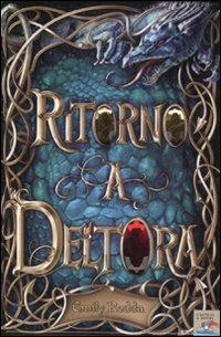 Ritorno a Deltora - Emily Rodda - Libro Piemme 2008, Il battello a vapore. Deltora | Libraccio.it