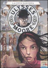 La città nascosta - Ulysses Moore - Libro Piemme 2008, Il battello a vapore. Ulysses Moore | Libraccio.it