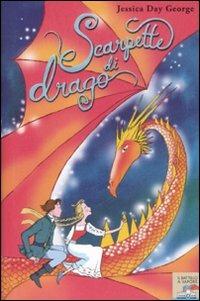 Scarpette di drago - Jessica D. George - Libro Piemme 2009, Piemme junior | Libraccio.it