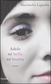 Adele né bella né brutta