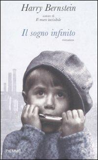 Il sogno infinito - Harry Bernstein - Libro Piemme 2008 | Libraccio.it