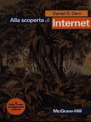Alla scoperta di Internet - Daniel P. Dern - Libro McGraw-Hill Education 1995, Microcalcolatori | Libraccio.it