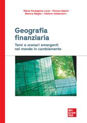 Geografia finanziaria. Temi e scenari emergenti nel mondo in cambiamento