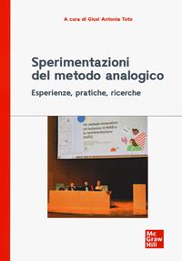 Sperimentazioni del metodo analogico. Esperienze, pratiche, ricerche  - Libro McGraw-Hill Education 2023, Psicologia | Libraccio.it