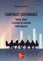 Corporate governance. Teorie, attori e sistemi di controllo nelle imprese