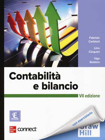 Contabilità e bilancio. Con connect - Fabrizio Cerbioni, Lino Cinquini, Ugo Sostero - Libro McGraw-Hill Education 2025, Economia e discipline aziendali | Libraccio.it