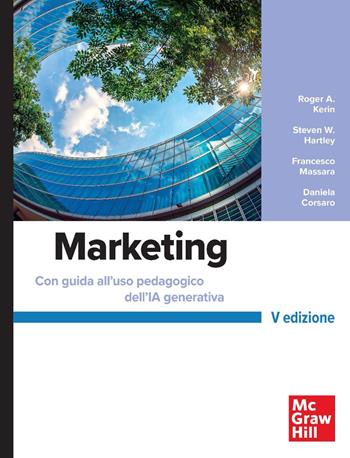 Marketing - Roger A. Kerin, Steven W. Hartley, Francesco Massara - Libro McGraw-Hill Education 2026, Economia e discipline aziendali | Libraccio.it
