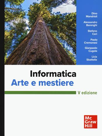 Informatica: arte e mestiere  - Libro McGraw-Hill Education 2025, Informatica | Libraccio.it