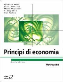 Principi di economia. Con Connect  - Libro McGraw-Hill Education 2014, Economia e discipline aziendali | Libraccio.it