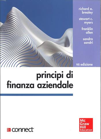 Principi di finanza aziendale. Con aggiornamento online - Richard Brealey - Libro McGraw-Hill Education 2015, Economia e discipline aziendali | Libraccio.it