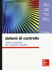 Sistemi di controllo. Analisi economiche per le decisioni aziendali e la valutazione della performance. Con aggiornamento online. Con e-book