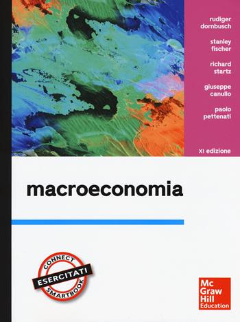 Macroeconomia. Con Connect  - Libro McGraw-Hill Education 2016, Economia e discipline aziendali | Libraccio.it