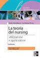 La teoria del nursing. Utilizzazione e applicazione - Martha R. Alligood, Ann Marriner Tomey - Libro McGraw-Hill Education 2007, Scienze infermieristiche | Libraccio.it