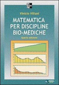 Matematica per discipline bio-mediche - Vinicio Villani - Libro McGraw-Hill Education 2007, Medicina | Libraccio.it