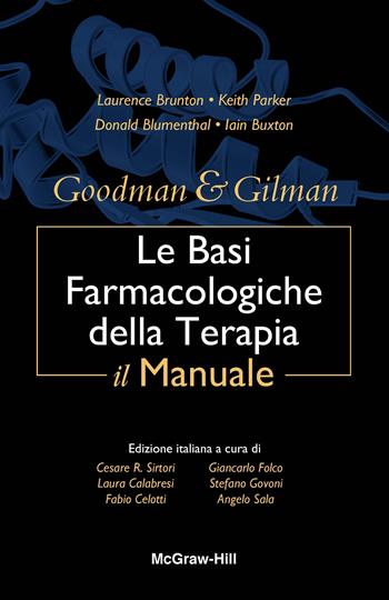 Goodman & Gilman. Le basi farmacologiche della terapia. Il manuale  - Libro McGraw-Hill Education 2008 | Libraccio.it
