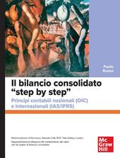 Il bilancio consolidato «step by step». Principi contabili nazionali (OIC) e internazionali (IAS/IFRS)