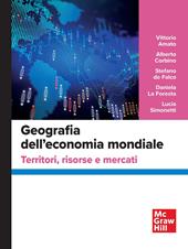 Geografia dell'economia mondiale. Territori, risorse e mercati