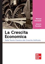 La crescita economica. Dalla teoria classica alla crescita unificata