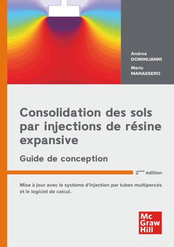 Consolidation des sols par injections de resine expansive. Guide de conception - Andrea Dominijanni, Mario Manassero - Libro McGraw-Hill Education 2026, Ingegneria | Libraccio.it