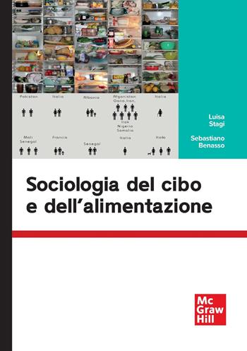 Sociologia del cibo e dell'alimentazione - Luisa Stagi, Sebastiano Benasso - Libro McGraw-Hill Education 2026 | Libraccio.it