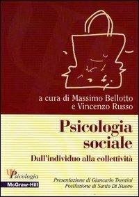 Psicologia sociale. Temi e tendenze - Massimo Bellotto, Vincenzo Russo - Libro McGraw-Hill Education 2004, Psicologia | Libraccio.it