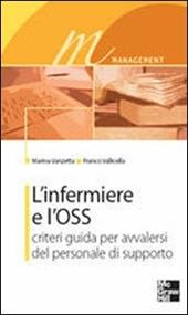 L' infermiere e l'OSS. Criteri guida per avvalersi del personale di supporto