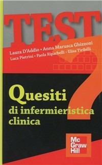 Quesiti di infermieristica clinica  - Libro McGraw-Hill Education 2011, Infermieristica | Libraccio.it