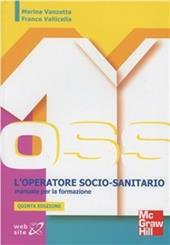 L' operatore socio-sanitario. Manuale per la formazione