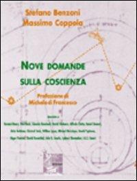 Nove domande sulla coscienza - Stefano Benzoni, Massimo Coppola - Libro McGraw-Hill Education 2003, Dynamie | Libraccio.it