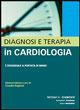 Diagnosi e terapia in cardiologia. L'essenziale a portata di mano - Michael H. Crawford - Libro McGraw-Hill Education 2007 | Libraccio.it