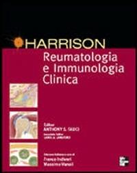 Harrison. Reumatologia e immunologia clinica - Anthony S. Fauci - Libro McGraw-Hill Education 2007, Medicina | Libraccio.it