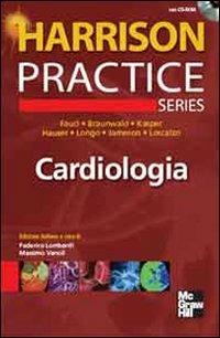 Harrison Practice. Cardiologia. Con CD-ROM  - Libro McGraw-Hill Education 2009, Medicina | Libraccio.it