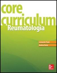 Core curriculum. Reumatologia - Leonardo Punzi, Andrea Doria - Libro McGraw-Hill Education 2014, Medicina | Libraccio.it