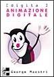 Animazione digitale - George Maestri - Libro McGraw-Hill Education 2003, Informatica professionale | Libraccio.it