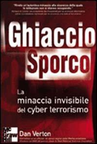 Ghiaccio sporco - Dan Verton - Libro McGraw-Hill Education 2003 | Libraccio.it