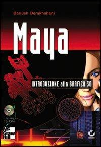 Maya. Con CD-ROM - Dariush Derakhshani - Libro McGraw-Hill Education 2004, Microcalcolatori | Libraccio.it