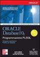 Oracle Database 10g. Programmazione PL/SQL - Scott Urman, Ron Hardman, Michael McLaughlin - Libro McGraw-Hill Education 2014, Oracle Press | Libraccio.it