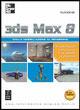 3DS Max 8. Dalla modellazione al rendering  - Libro McGraw-Hill Education 2006, Microcalcolatori | Libraccio.it