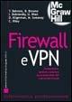 Firewall e VPN  - Libro McGraw-Hill Education 2006, Informatica professionale | Libraccio.it