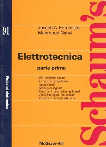 Elettrotecnica. Vol. 1 - Joseph A. Edminister, Mahmood Nahvi - Libro McGraw-Hill Education 1997, Schaum | Libraccio.it
