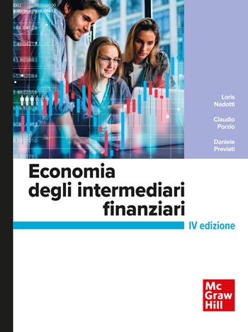 Economia degli intermediari finanziari. Con aggiornamento online - Loris Nadotti, Claudio Porzio, Daniele Previati - Libro McGraw-Hill Education 2022, Economia e discipline aziendali | Libraccio.it