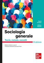 Sociologia generale. Temi, concetti, strumenti. Con Connect